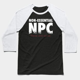 Non-Essential NPC Baseball T-Shirt